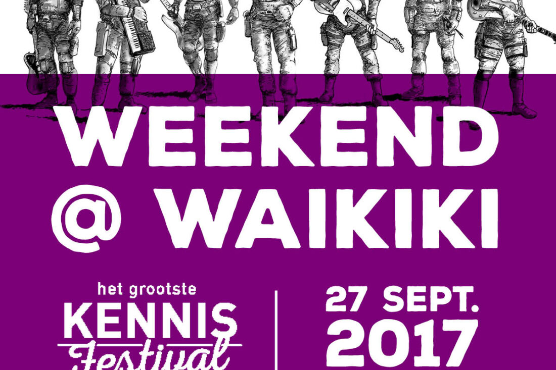Weekend @ Waikiki afsluiter Het Grootste Kennisfestival van Noord Nederland