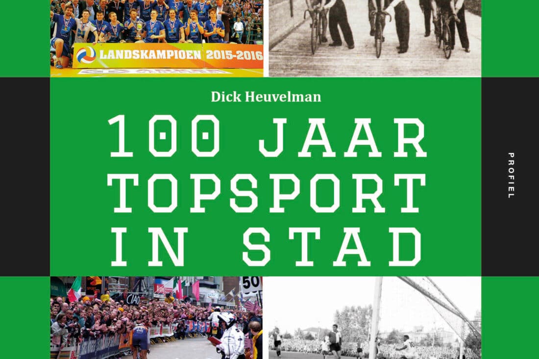 Op 16 juni a.s. verschijnt bij Uitgeverij Profiel het boek “100 jaar Topsport in Stad”